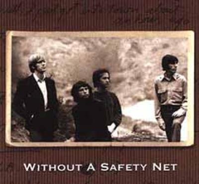Without A Safety Net